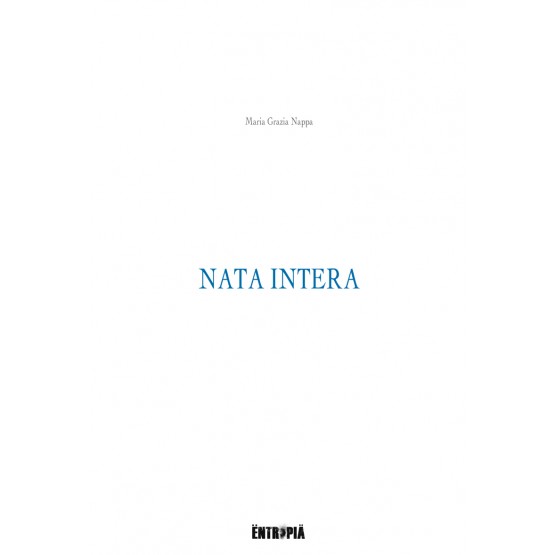 Estratto da “Nata intera” di Maria Grazia Nappa | L’Altrove
