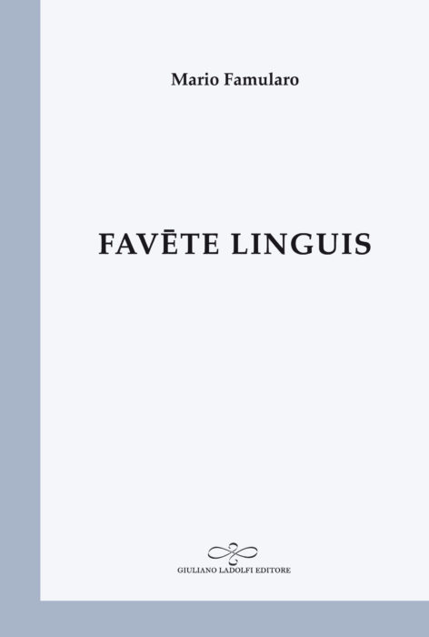 Anteprima: “Favete Linguis” di Mario Famularo | L’Altrove