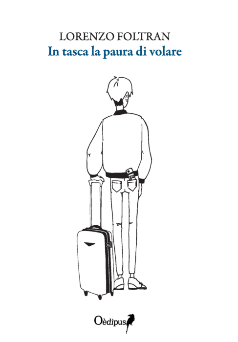 Estratto da “In tasca la paura di volare” di Lorenzo Foltran | L’Altrove