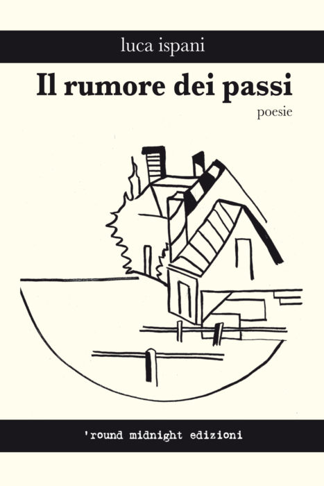 Estratto da “Il rumore dei passi” di Luca Ispani | L’Altrove