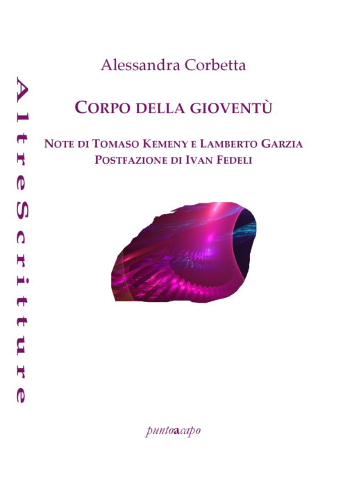 Anteprima editoriale: “Corpo della gioventù” di Alessandra Corbetta | L’Altrove