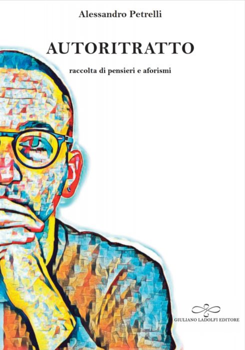 Estratto da “Autoritratto” di Alessandro Petrelli | L’Altrove