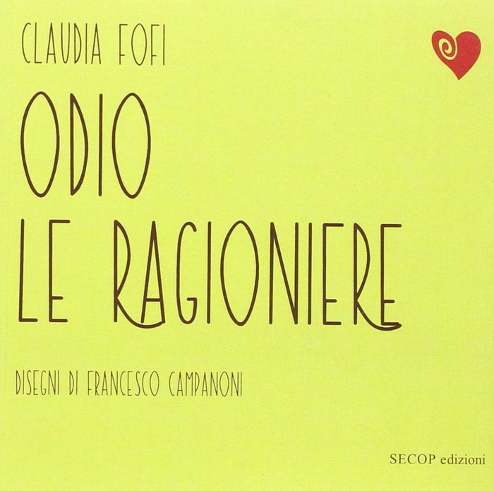 Estratto da “Odio le ragioniere” di Claudia Fofi | L’Altrove