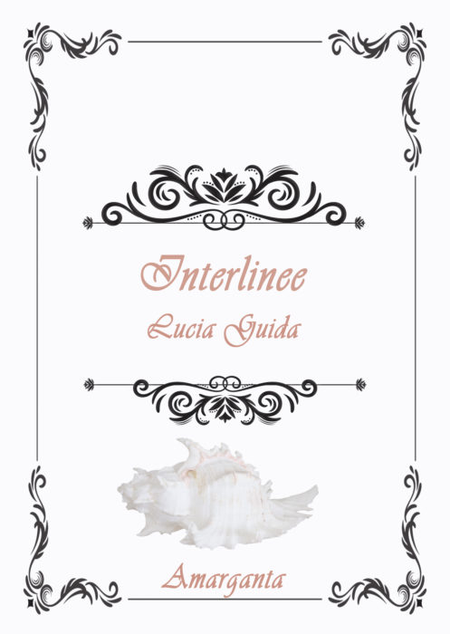 Recensione: “Interlinee” di Lucia Guida | L’Altrove