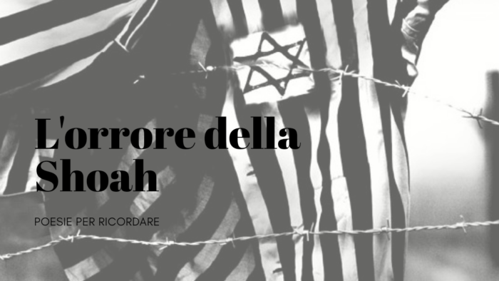 L’orrore della Shoah: poesie per ricordare | L’Altrove
