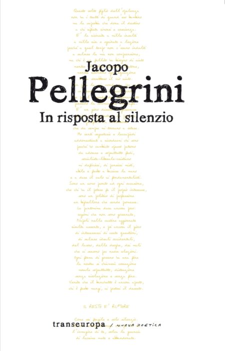 Estratto da “In risposta al silenzio” di Jacopo Pellegrini | L’Altrove