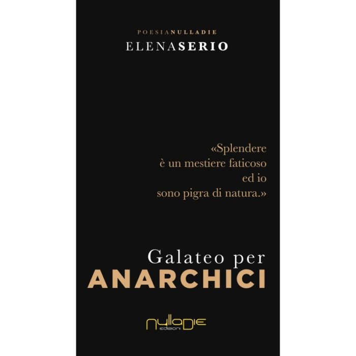 Estratto da “Galateo per anarchici” di Elena Serio | L’Altrove