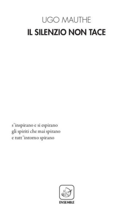 Recensione: “Il silenzio non tace” di Ugo Mauthe | L’Altrove