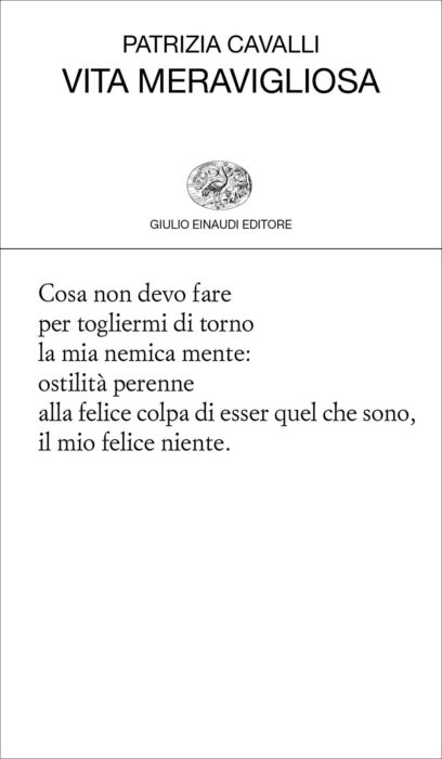 Estratto da “Vita meravigliosa” di Patrizia Cavalli | L’Altrove