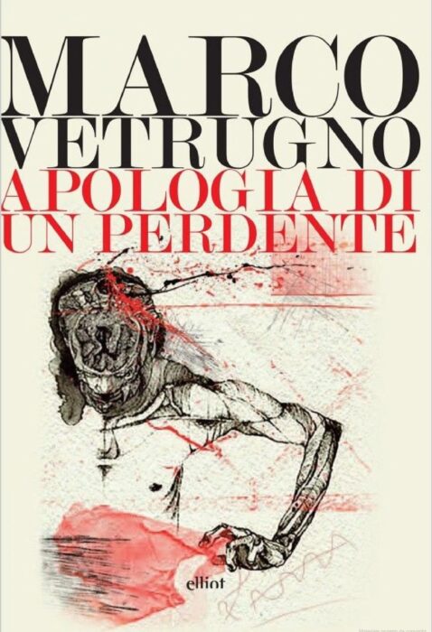 Apologia di un perdente Marco Vetrugno