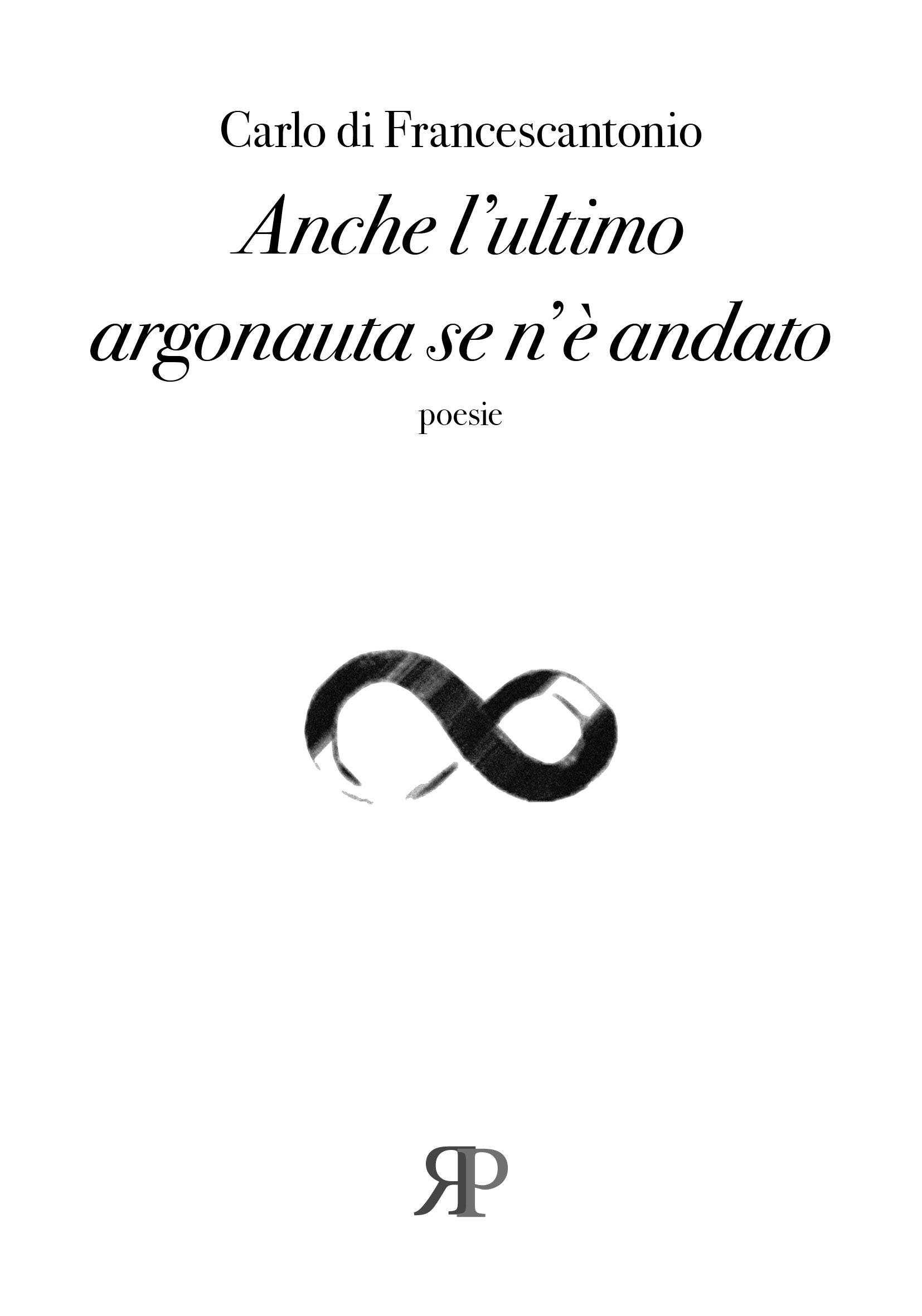 Estratto da “Anche l’ultimo argonauta se n’è andato“ di Carlo di Francescantonio | L’Altrove