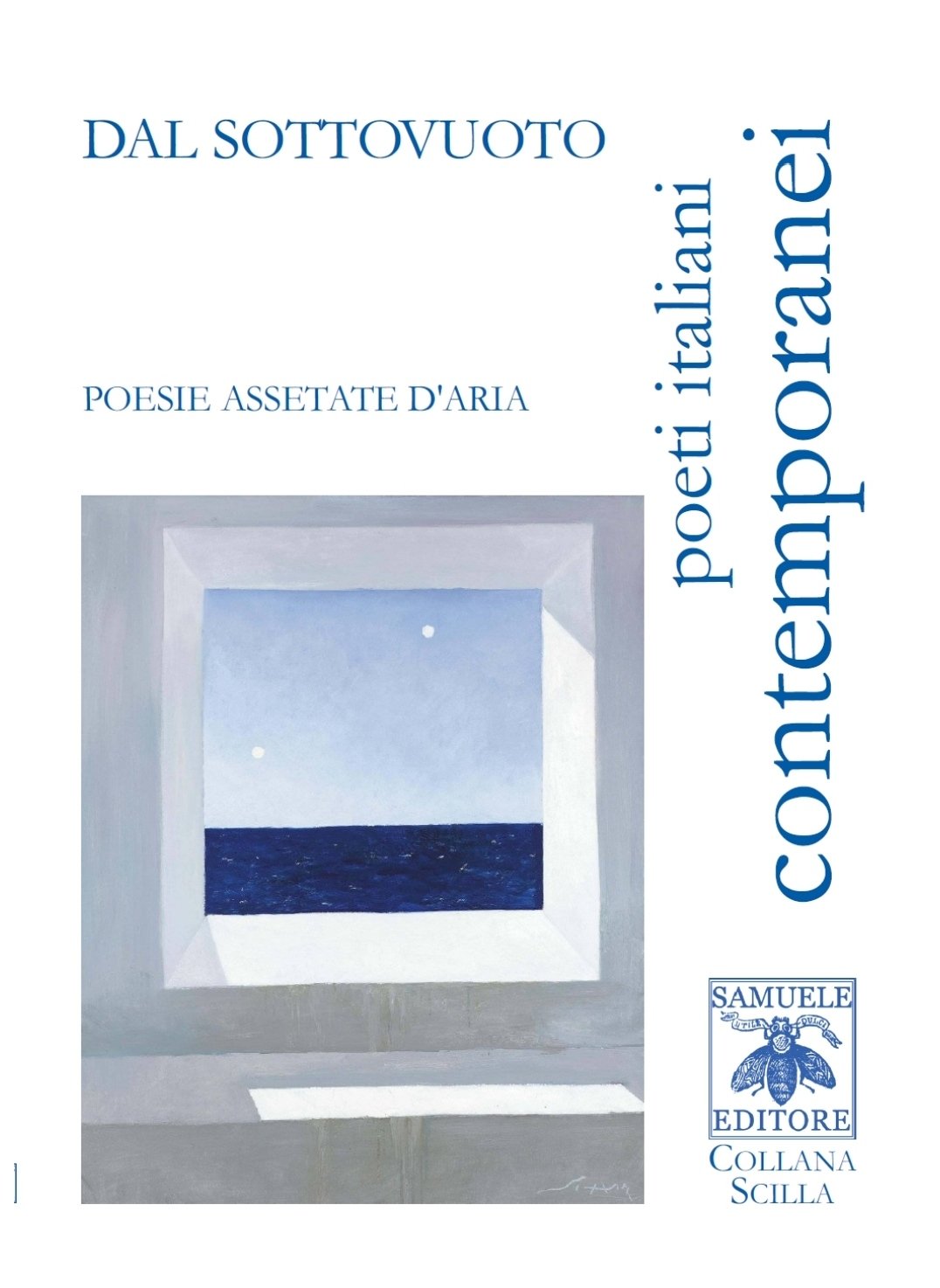 Dal sottovuoto Poesie assetate d'aria