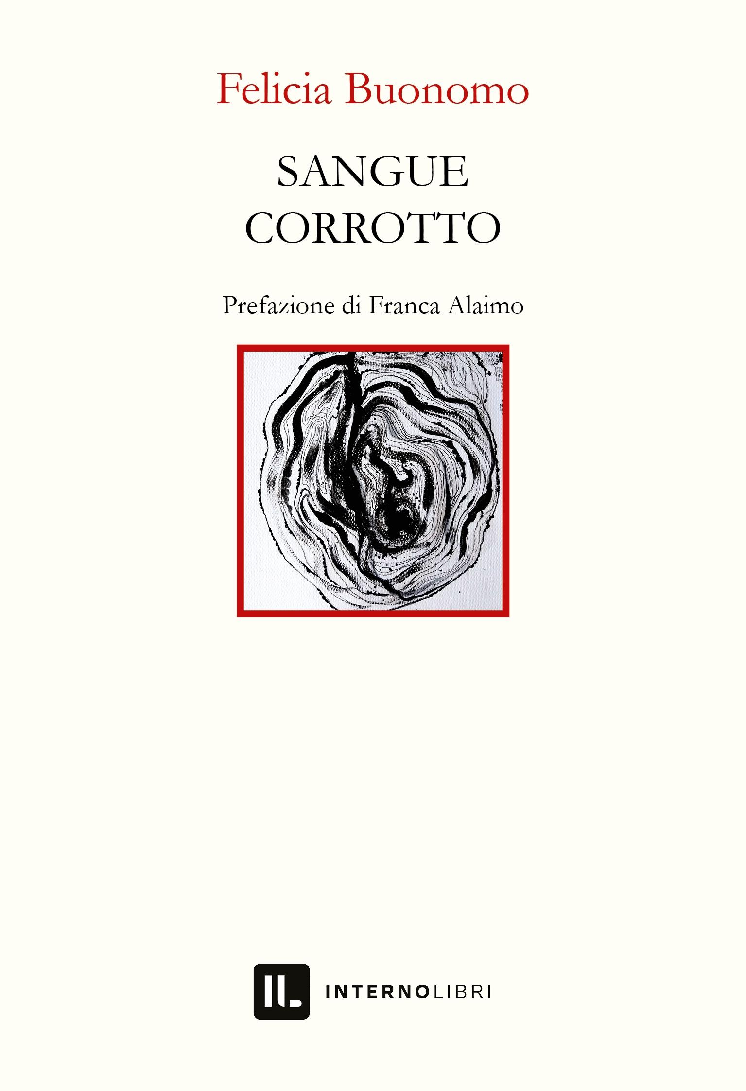 Estratto da “Sangue corrotto” di Felicia Buonomo | L’Altrove