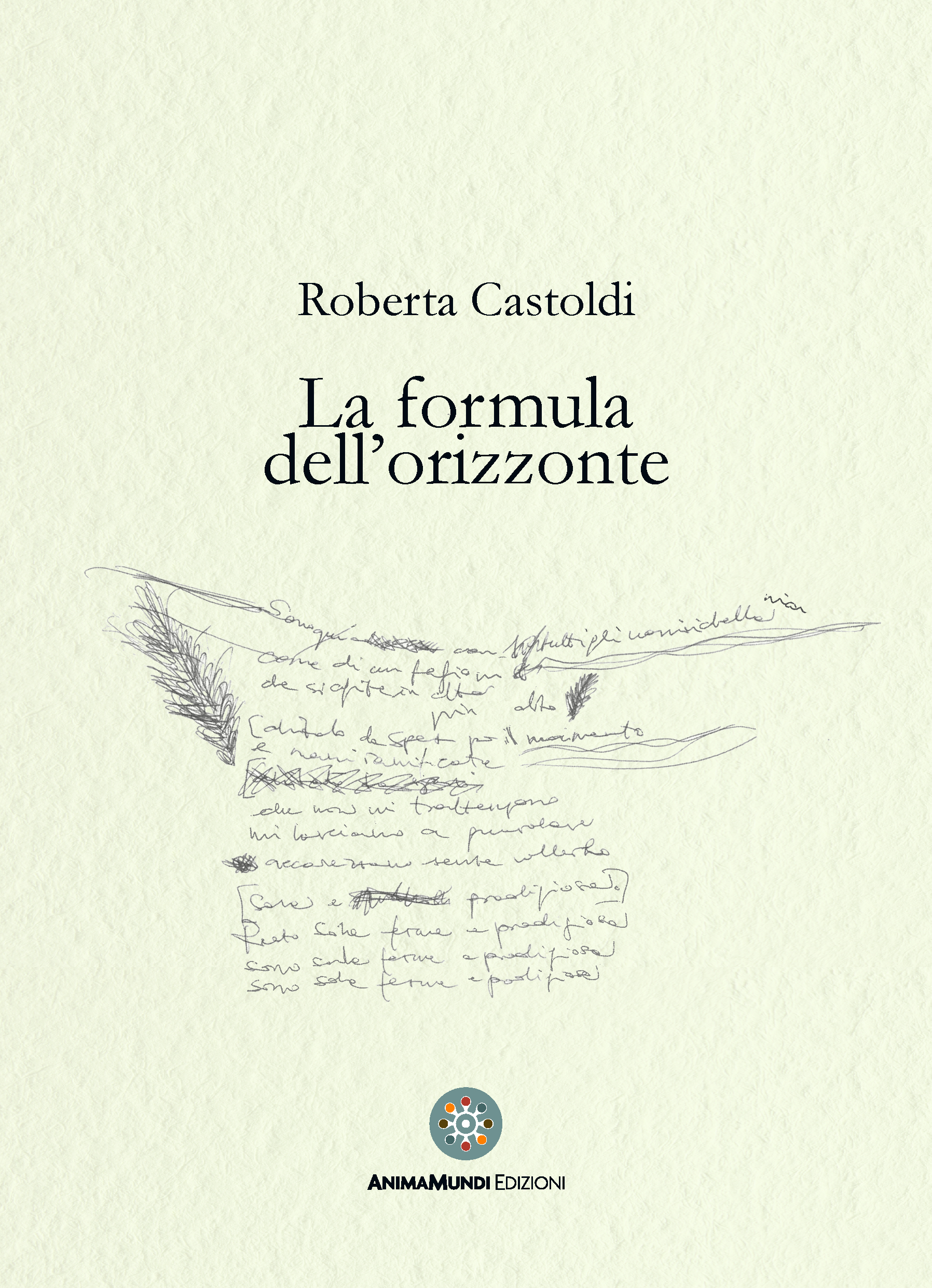 Anteprima editoriale: “La formula dell’orizzonte” di Roberta Castoldi | L’Altrove