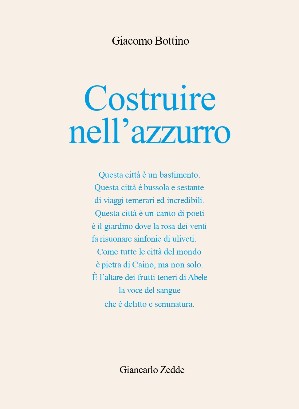 Estratto da “Costruire nell’azzurro” di Giacomo Bottino | L’Altrove