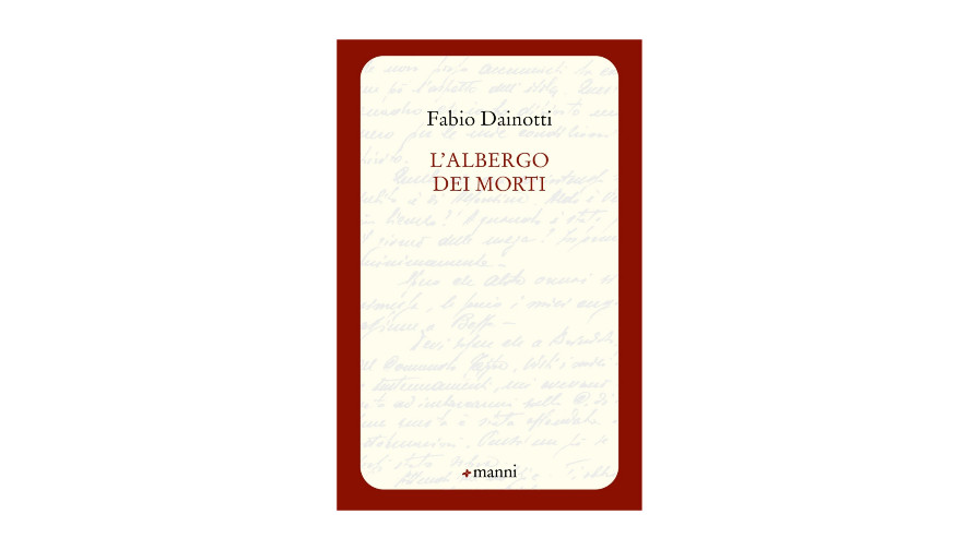 Recensione: “L’Albergo dei morti” di Fabio Dainotti | L’Altrove