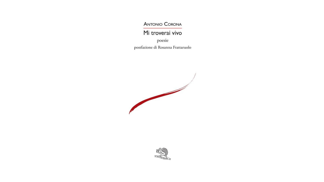 Recensione: “Mi troverai vivo” di Antonio Corona | L’Altrove